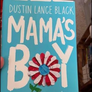 Mama’s Boy by Dustin Lance Black
